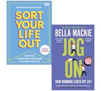 Sort Your Life Out [Hardcover] By The BBC Sort Your Life Out team & Jog On How Running Saved My Life By Bella Mackie 2 Books Collection Set