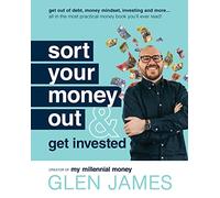 Sort Your Money Out: and Get Invested
