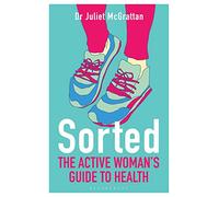 Sorted: The Active Woman's Guide to Health