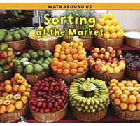 Sorting at the Market (Math Around Us)