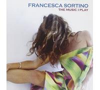 Sortino, Francesca - Music I Play