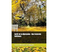 Sortir de la dépression - Une traversée intérieure