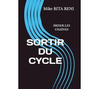 SORTIR DU CYCLE: BRISER LES CHAÎNES