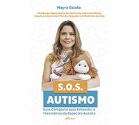 SOS Autismo. Guia completo para entender o Transtorno do Espectro Autista (Em Portugues do Brasil)