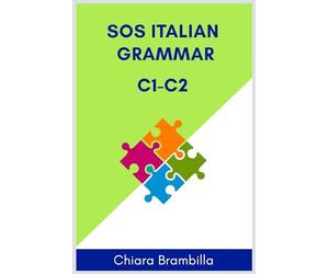 Sos Italian Grammar C1-C2: A simplified advanced Italian grammar: 3