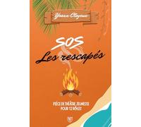 SOS : les rescapés: Une pièce de théâtre jeunesse pour 12 rôles