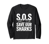SOS Save Our Sharks Marine Conservation Awareness Long Sleeve T-Shirt
