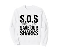 SOS Save Our Sharks Marine Conservation Awareness Sweatshirt