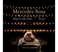 Sosa, Mercedes - Deja La Vida Volar: En Gira