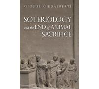 Soteriology and the End of Animal Sacrifice