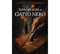 Sotto gli occhi del gatto nero (Le indagini del Commissario La Torre)