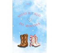 Sotto il cielo del Montana (Broken Pine Series)