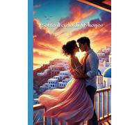 Sotto il cielo di Mykonos (una seconda possibilità)