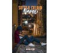 Sotto il cielo di Napoli