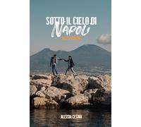 Sotto il cielo di Napoli resta con me (Vol. 2)
