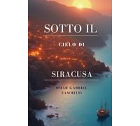 SOTTO IL CIELO DI SIRACUSA