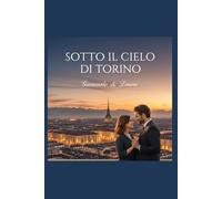 SOTTO IL CIELO DI TORINO