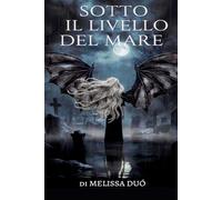 SOTTO IL LIVELLO DEL MARE