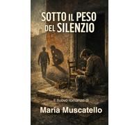 SOTTO IL PESO DEL SILENZIO