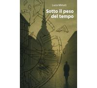 Sotto il peso del tempo