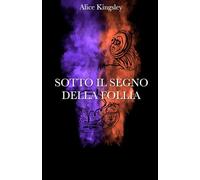 Sotto Il Segno Della Follia