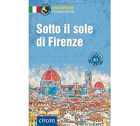 Sotto il sole di Firenze: Italienisch A1 by Brusati, Puccetti, Rossi New.