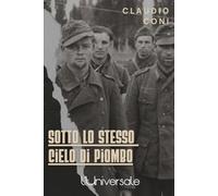 Sotto lo stesso cielo di piombo