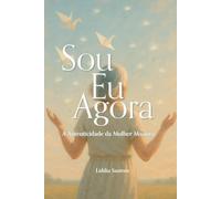 Sou Eu Agora: A Autenticidade da Mulher Madura