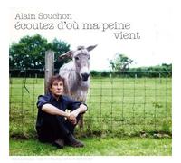 Souchon Alain - Ecoutez D'ou Ma Peine Vient