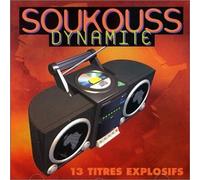 Soukouss Dynamite Non Stop: 13 TITRES EXPLOSIFS