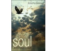 Soul : A Cosmology