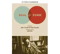 Soul and Form (Columbia Themes in Philosophy, Social Criticism, and the Arts)