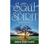 Soul and Spirit: Finding Freedom in Christ