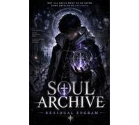 Soul Archive Residual Engram