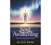 Soul Awakening: Discover Your True Nature