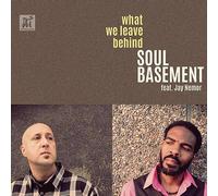 Soul Basement - What We Leave Behind