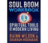 Soul Boom Workbook : Spiritual Tools for Modern Living