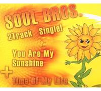 Soul Bros - You Are My Sunshine/Ti
