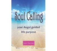 "Soul Calling, your Angel guided life purpose"