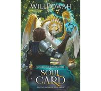 Soul Card: The Splintered Five Saga: A LitRPG Isekai Adventure (Soulbound Contractor)