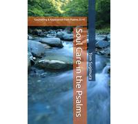 Soul Care in the Psalms: Counseling & Application from Psalms 25-41