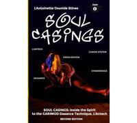 SOUL CASINGS: Inside the Spirit to the CARIMOD Daaance Technique, L’Antech
