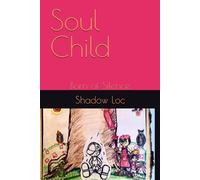 Soul Child: Born of Silence