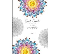 Soul Circles: Healing Through Mandala Art