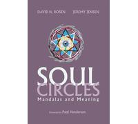 Soul Circles: Mandalas and Meaning