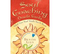 Soul Coaching Oracle Cards: What Your Soul Wants You to Know