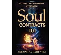 Soul Contracts 101: Decoding Life’s Agreements Before Birth (6. Cosmic Soul Journey)