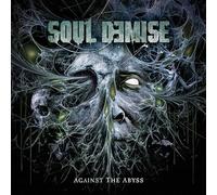 SOUL DEMISE - AGAINST THE ABYSS (BLACK VINYL) [VINYL]