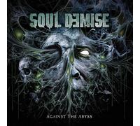 SOUL DEMISE - AGAINST THE ABYSS