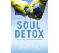 Soul Detox Video Study: Clean Living in a Contaminated World [DVD]